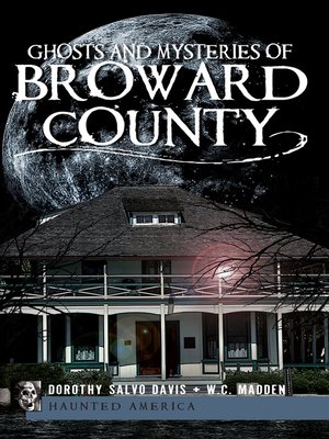 cover image of Ghosts and Mysteries of Broward County
